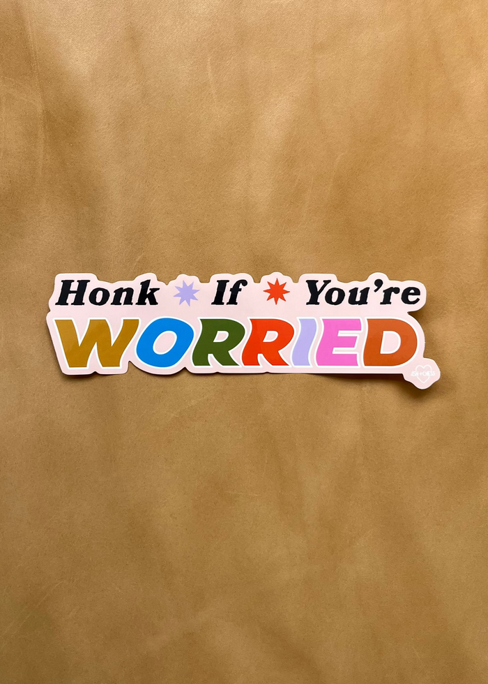 Honk If You're Worried