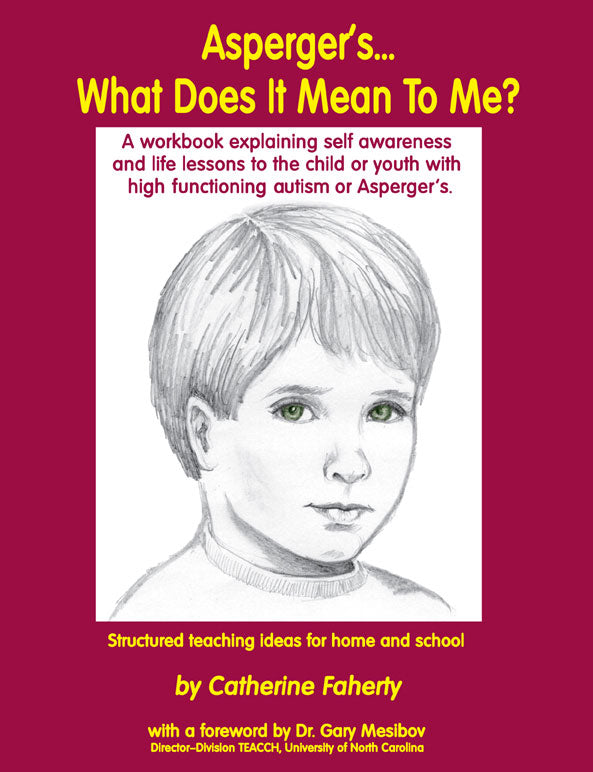Autism...What Does it Mean to Me? by Catherine Faherty