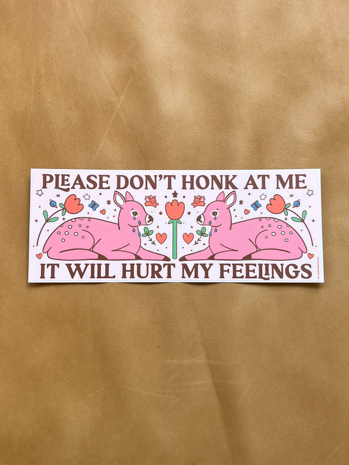 Honking Hurts My Feelings