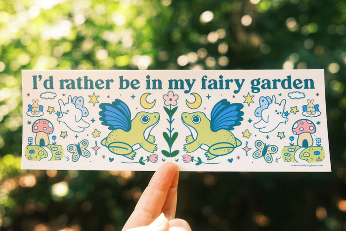 I'd Rather Be In My Fairy Garden