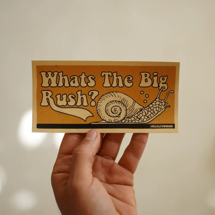 What's The Big Rush?