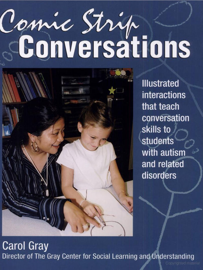 Comic Strip Conversations: Illustrated Interactions that Teach Conversation Skills to Students by Carol Gray