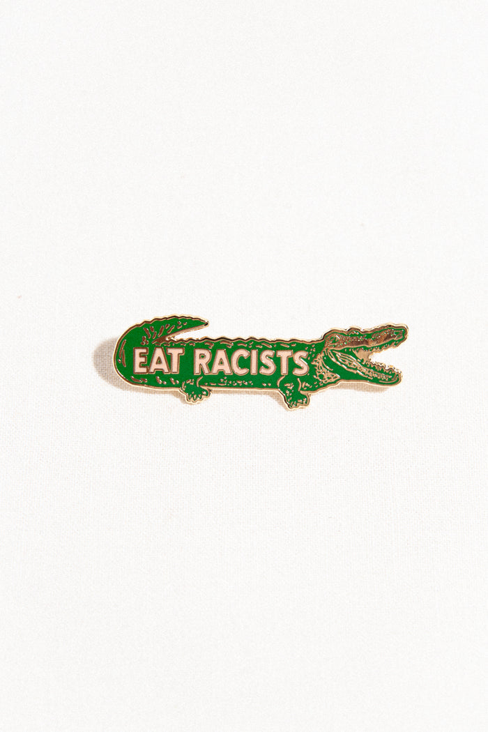 Eat Racists Pin