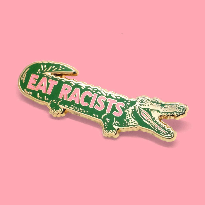 Eat Racists Pin
