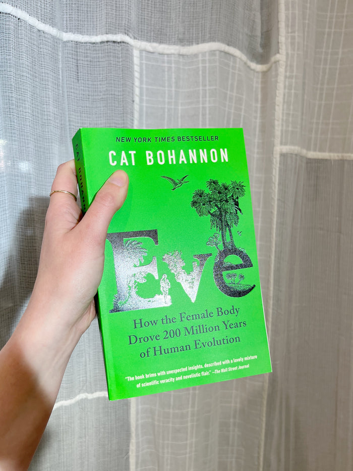 Eve: How the Female Body Drove 200 Million Years of Human Evolution
