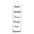 Vertical wooden home sign with stacked text reading home, family, love, laugh, live, happiness in mixed fonts.