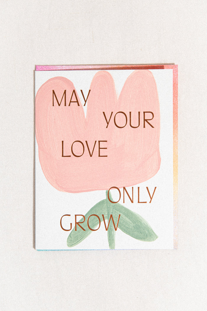 May Your Love Grow Hand Painted Greeting Card
