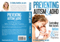 Preventing Autism & ADHD