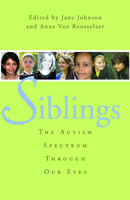 Siblings - The Autism Spectrum Through Our Eyes