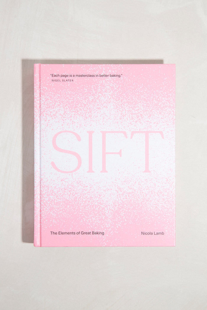 Sift: The Elements of Great Baking