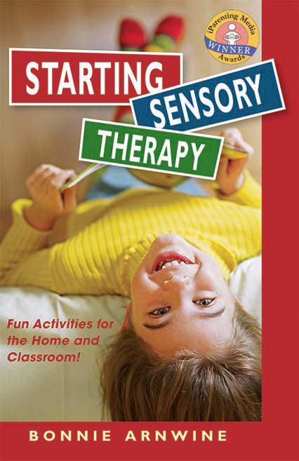 Starting Sensory Integration Therapy (2nd Edition) by Bonnie Arnwine