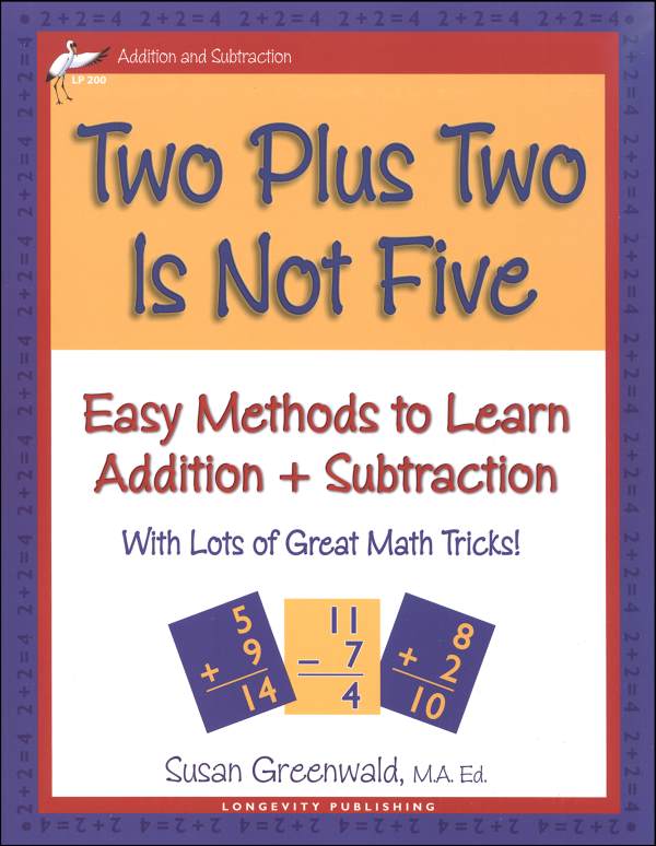 Two plus two is not five; Easy methods to learn add/sub