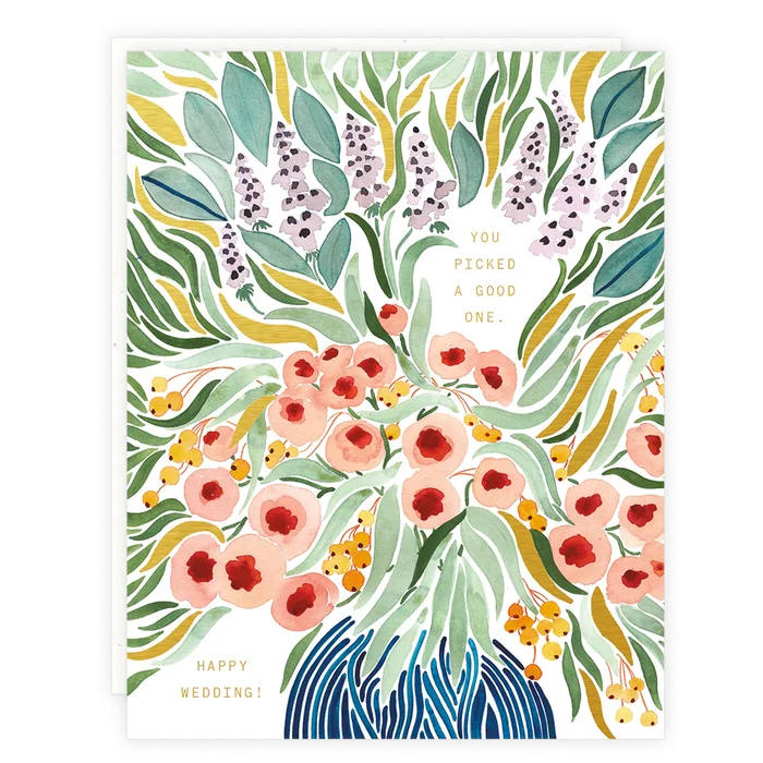 You Picked a Good One - Wedding Greeting Card