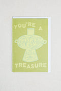You're A Treasure Greeting Card
